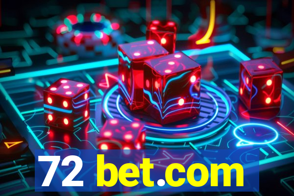 72 bet.com